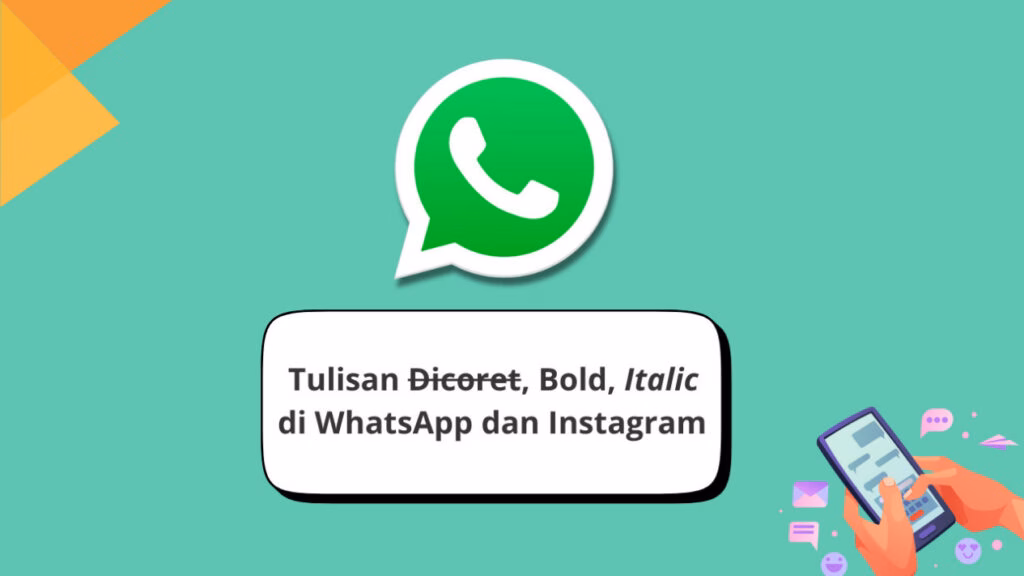Jangan Cuma Kirim Pesan Polos, Coba Trik WhatsApp Ini Biar Makin Menarik